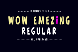 Wow Emezing Font: A Display Typeface for Campaigns